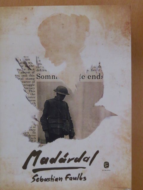 Sebastian Faulks - Madárdal [antikvár]
