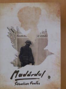 Sebastian Faulks - Madárdal [antikvár]