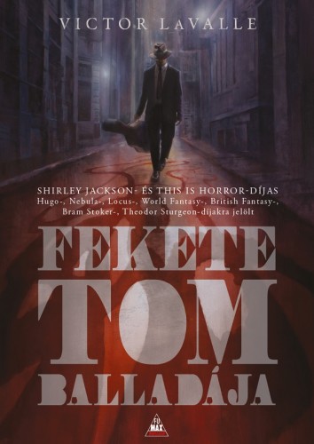 Victor LaValle - Fekete Tom balladája [eKönyv: epub, mobi]