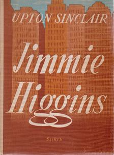 Sinclair, Upton - Jimmie Higgins [antikvár]