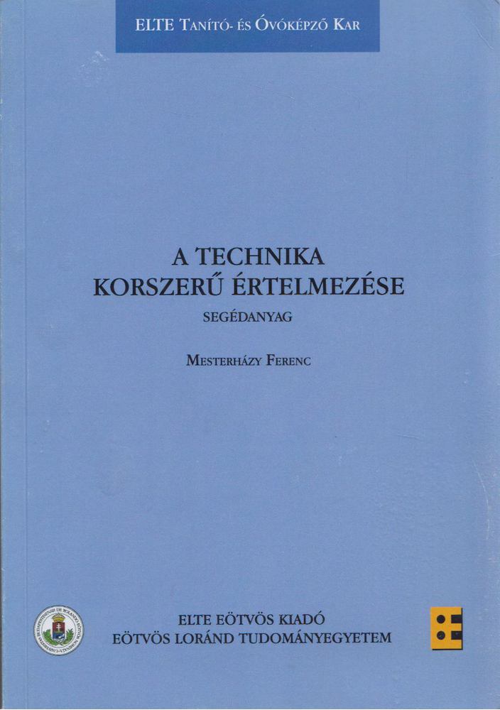 Mesterházy Ferenc - A technika korszerű értelmezése [antikvár]