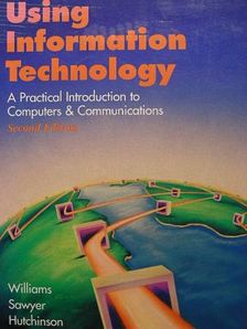 Brian K. Williams - Using Information Technology [antikvár]