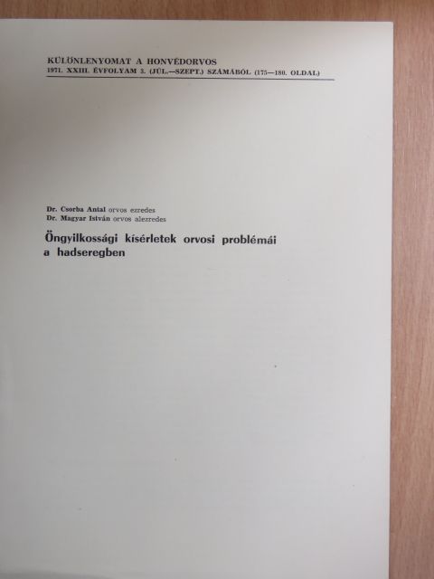 Dr. Csorba Antal - Öngyilkossági kísérletek orvosi problémái a hadseregben [antikvár]