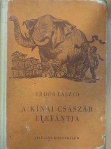 Erdős László - A kínai császár elefántja [antikvár]