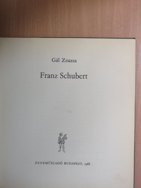 Gál Zsuzsa - Franz Schubert [antikvár]