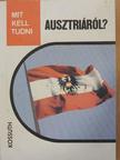 Józsa György Gábor - Mit kell tudni Ausztriáról? [antikvár]