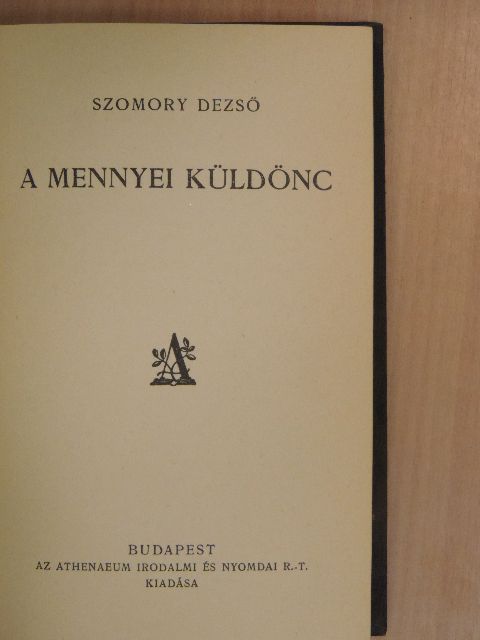 Szomory Dezső - A mennyei küldönc [antikvár]