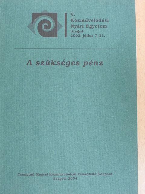 Bódi György - A szükséges pénz [antikvár]
