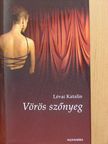 Lévai Katalin - Vörös szőnyeg [antikvár]