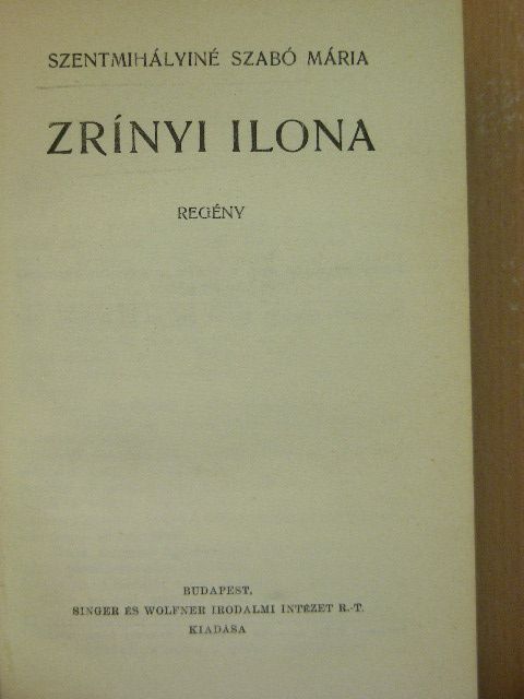 Szentmihályiné Szabó Mária - Zrínyi Ilona [antikvár]