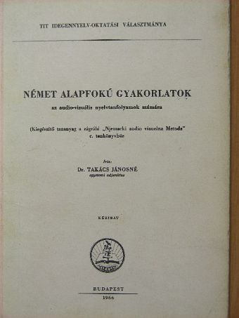 Dr. Takács Jánosné - Német alapfokú gyakorlatok [antikvár]