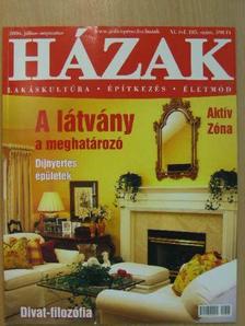 Dr. Huzik Veronika - Házak 2006. július-augusztus [antikvár]