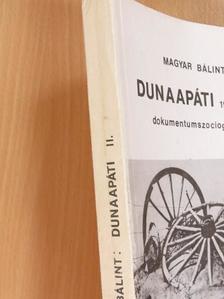 Magyar Bálint - Dunaapáti 1944-1958. II. (töredék) [antikvár]