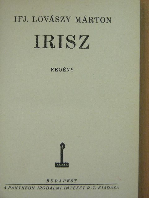 Ifj. Lovászy Márton - Irisz [antikvár]