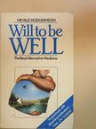 Neville Hodgkinson - Will to be Well [antikvár]