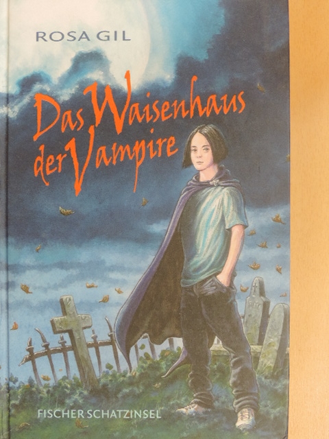 Rosa Gil - Das Waisenhaus der Vampire [antikvár]