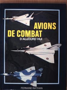 Martin Bowman - Avions de Combat d'aujourd'hui [antikvár]