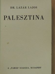 Dr. Lázár Lajos - Palesztina [antikvár]