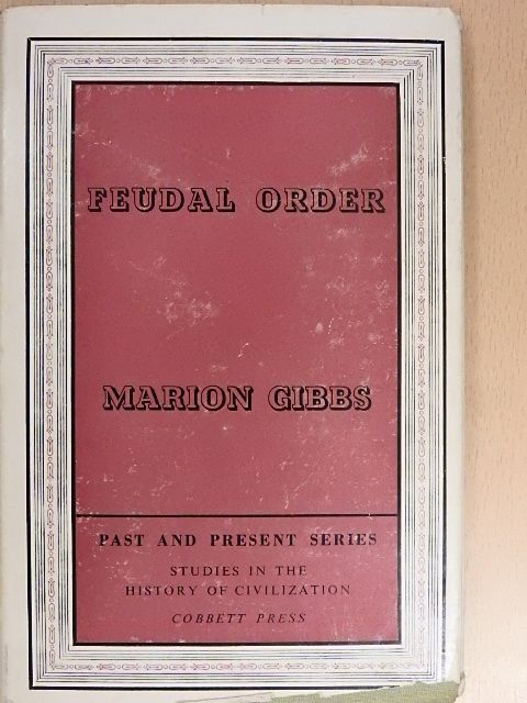Marion Gibbs - Feudal Order [antikvár]