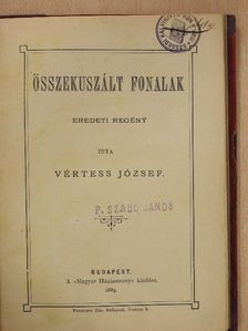 Vértess József - Összekuszált fonalak [antikvár]