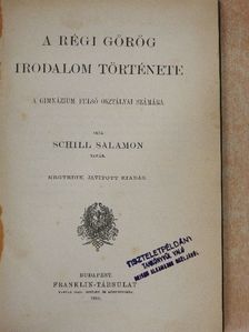 Schill Salamon - A régi görög irodalom története [antikvár]
