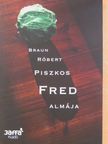 Braun Róbert - Piszkos Fred almája [antikvár]