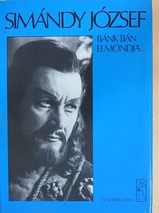 Dalos László - Bánk bán elmondja... [antikvár]
