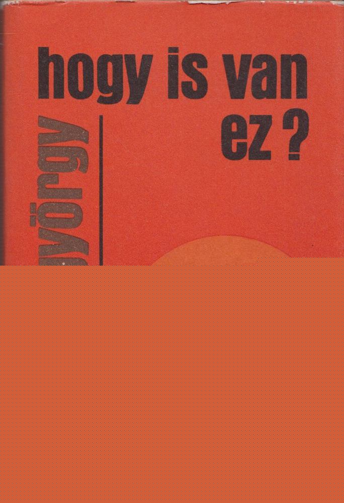 NEMES GYÖRGY - Hogy is van ez? [antikvár]