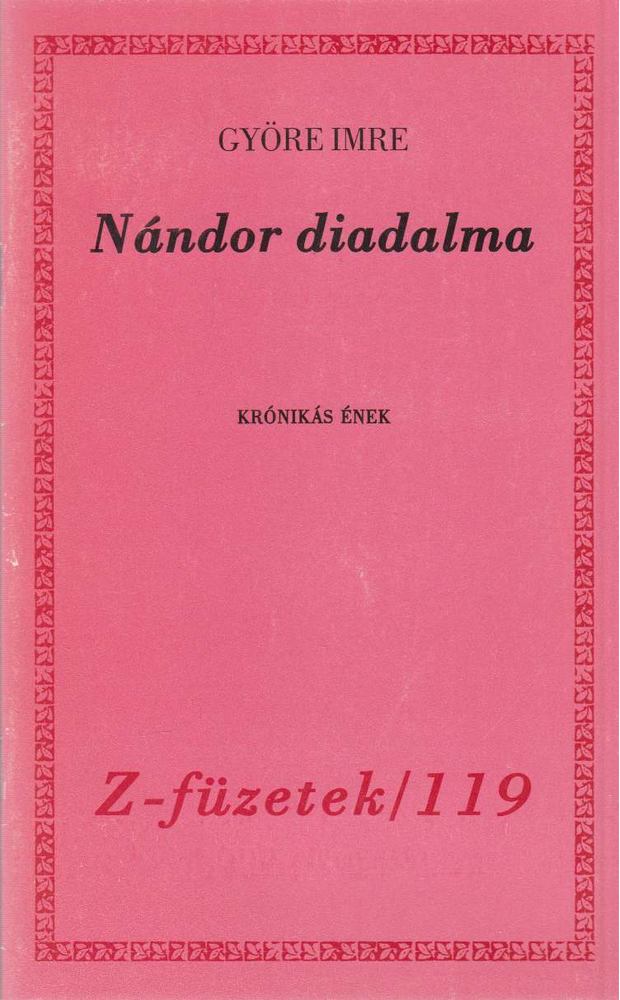 GYÖRE IMRE - Nándor diadalma [antikvár]