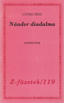 GYÖRE IMRE - Nándor diadalma [antikvár]