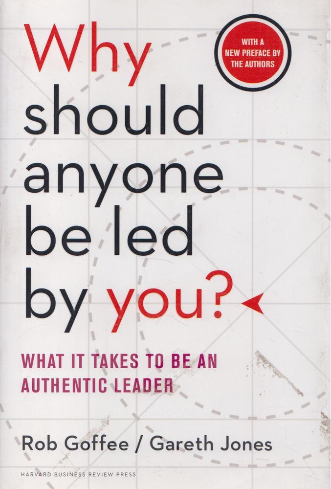 Rob Goffee, Gareth Jones - Why Should Anyone Be Led by You? [antikvár]