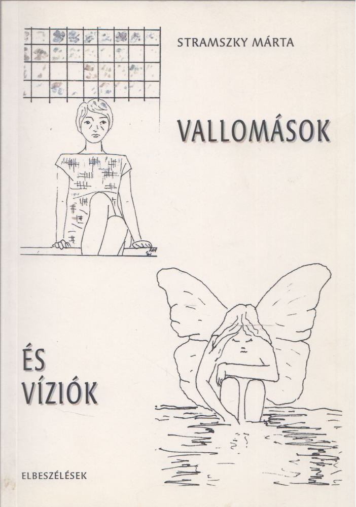 Stramszky Márta - Vallomások és víziók [antikvár]