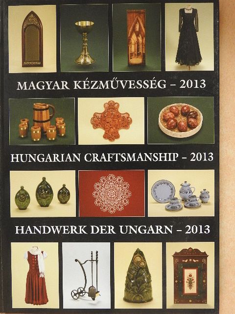 Magyar kézművesség - 2013 [antikvár]