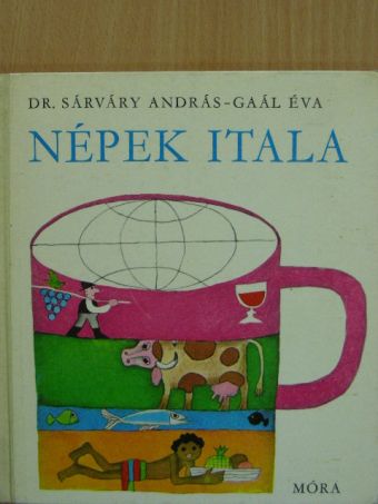 Dr. Sárváry András - Népek itala [antikvár]