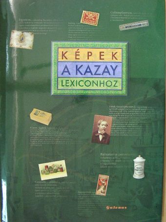 Kazay Endre - Képek a Kazay lexiconhoz [antikvár]