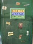 Kazay Endre - Képek a Kazay lexiconhoz [antikvár]