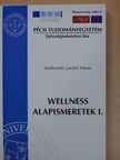 Dr. Fóris Ágota - Wellness alapismeretek I. [antikvár]
