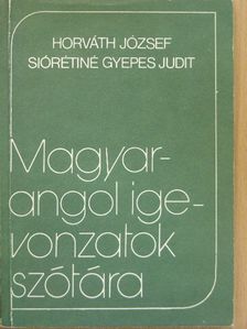Horváth József - Magyar-angol igevonzatok szótára [antikvár]