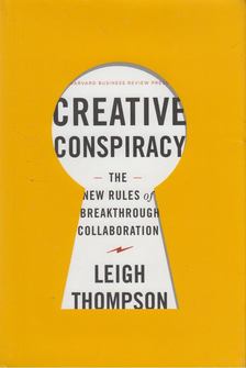 Leigh Thompson - Creative Conspiracy [antikvár]