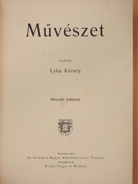 Alexander Bernát - Művészet 1903/1-6. [antikvár]