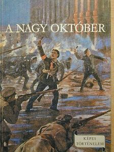 Földes Péter - A Nagy Október [antikvár]