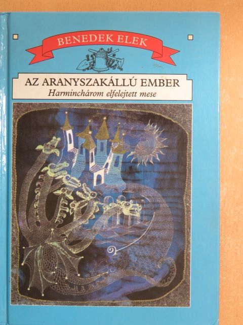 Benedek Elek - Az aranyszakállú ember [antikvár]