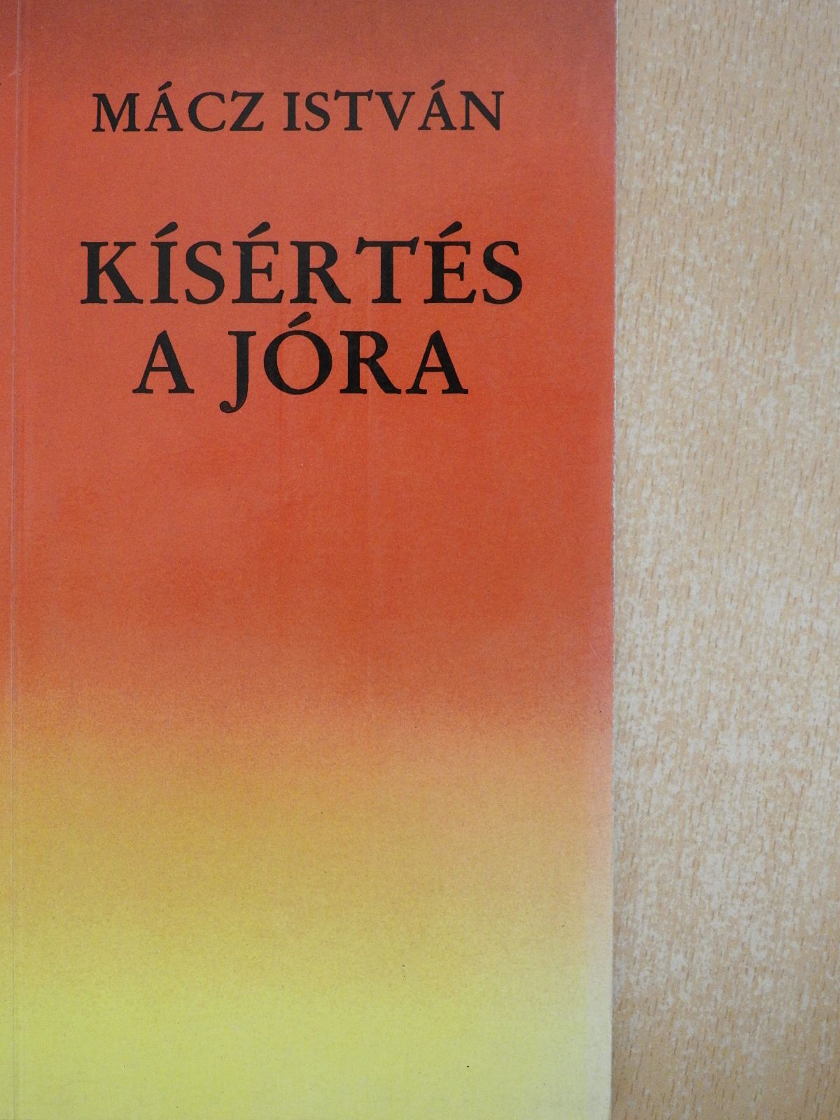 Mácz István - Kísértés a jóra (dedikált példány) [antikvár]