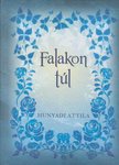Hunyadi Attila - Falakon túl [antikvár]