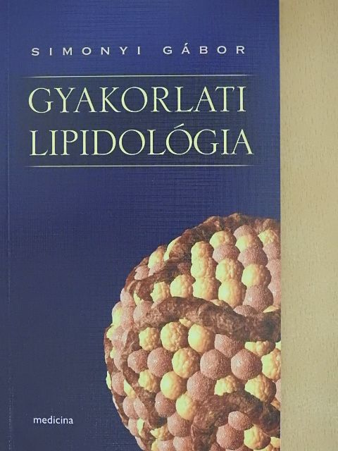 Simonyi Gábor - Gyakorlati lipidológia [antikvár]
