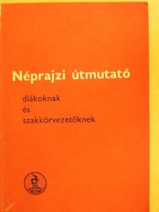 Andrásfalvi Bertalan - Néprajzi útmutató diákoknak és szakkörvezetőknek [antikvár]