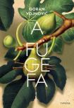 Goran Vojnoviæ - A fügefa [eKönyv: epub, mobi, pdf]