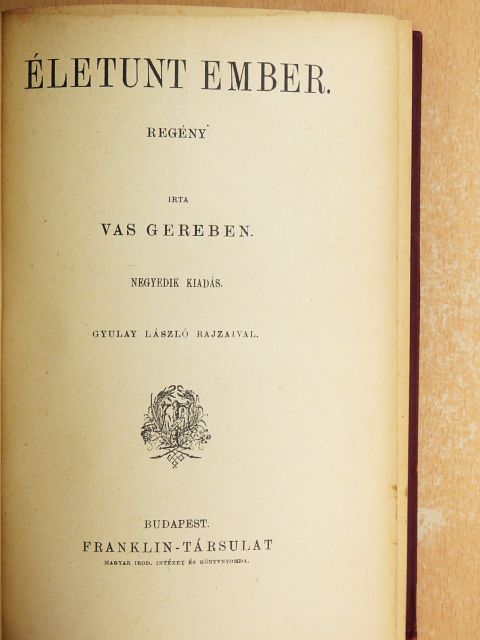 Vas Gereben - Életunt ember/Urambátyám és én/Adomák [antikvár]