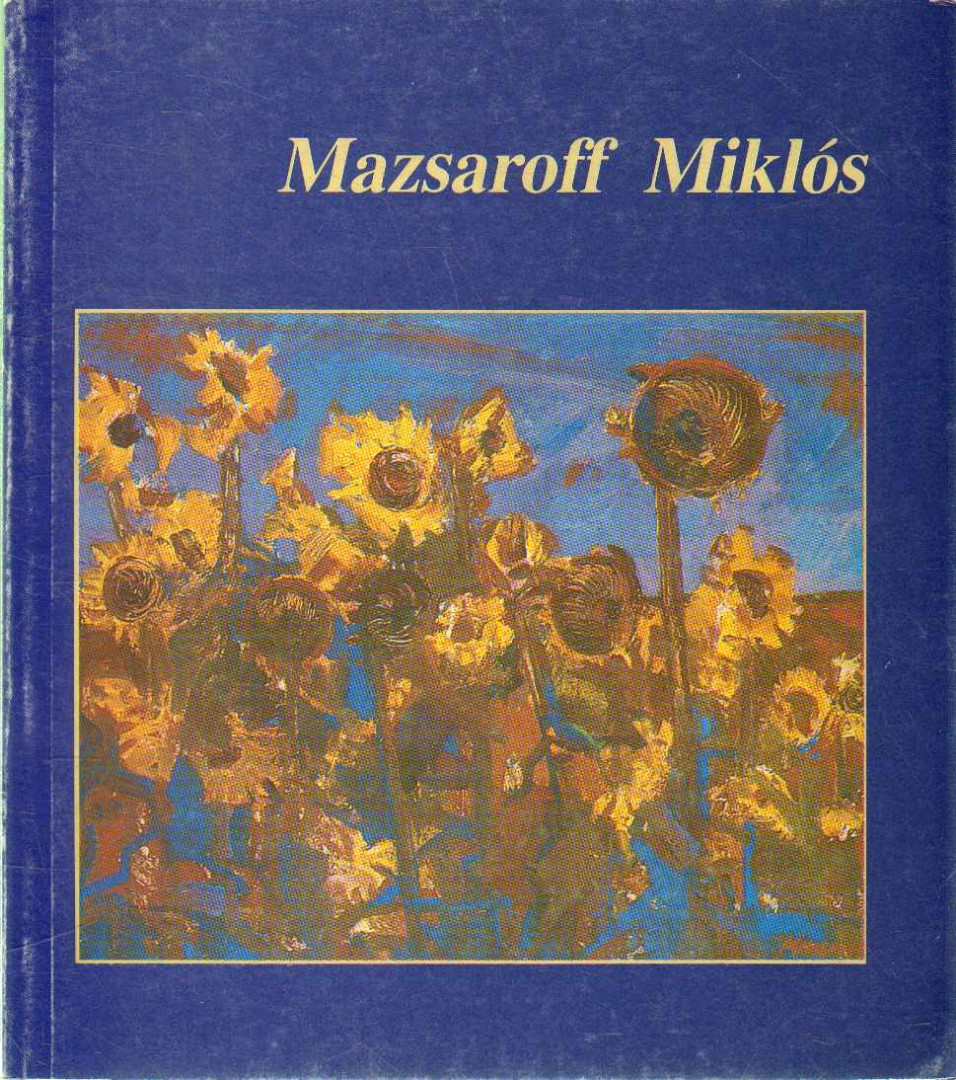 Tasnádi Attila - Mazsaroff Miklós (dedikált) [antikvár]