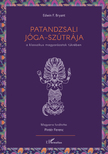 Patandzsali Jóga-szútrája a klasszikus magyarázatok tükrében